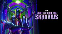What We Do in the Shadows