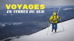 Voyages en terres du Sud