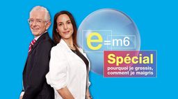 E=M6 spécial