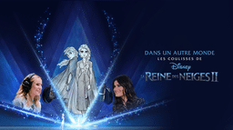 Dans un autre monde :  Les Coulisses de la Reine des Neiges 2