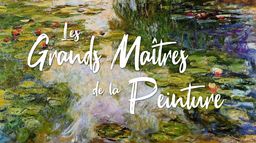 Les grands maîtres de la peinture