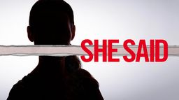 She Said