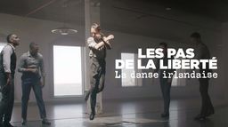 Les pas de la liberté : La danse irlandaise