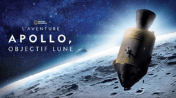 L'aventure APOLLO, objectif Lune