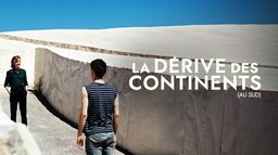 La Dérive des continents (au sud)