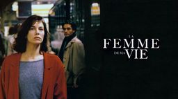 La femme de ma vie