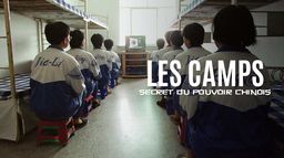 Les camps, secret du pouvoir chinois