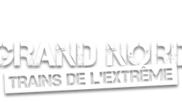 Grand nord : trains de l'extrême