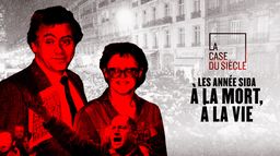 Les années sida, à la mort, à la vie