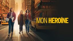 Mon héroïne