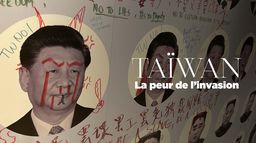 Taïwan, la peur de l'invasion