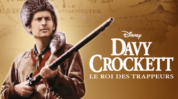 Davy Crockett, roi des trappeurs