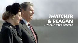 Thatcher & Reagan : Un duo très spécial