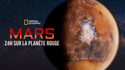 Mars : 24h sur la planète rouge