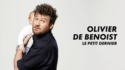 Olivier de Benoist : Le petit dernier