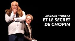 Madame Pylinska et le Secret de Chopin