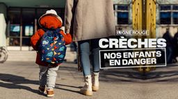 Crèches, nos enfants en danger