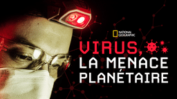 Virus, La Menace Planétaire