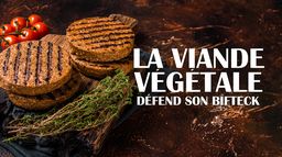 La viande végétale défend son bifteck