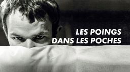Les Poings dans les poches