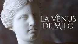 La Vénus de Milo : Une pour tous