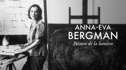 Anna-Eva Bergman, peintre alchimiste de la lumière