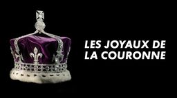 Les joyaux de la couronne