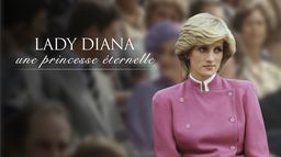 Lady Diana : une princesse éternelle