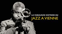 La fabuleuse histoire du Jazz à Vienne