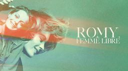 Romy, femme libre
