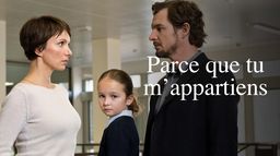Parce que tu m'appartiens