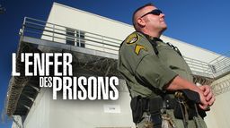 L'enfer des prisons