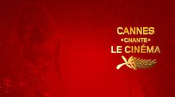 Cannes chante le cinéma