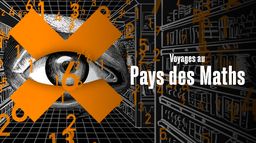 Voyages au pays des maths