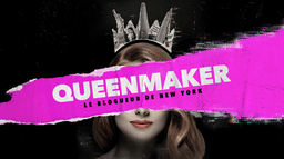 Queenmaker : le blogueur de New York