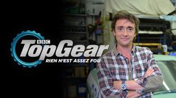 Top Gear : Rien n'est assez fou !