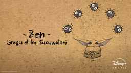 Zen : Grogu et les Susuwatari