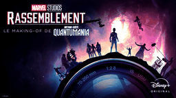 Rassemblement : le making-of de Ant-Man et la Guêpe : Quantumania