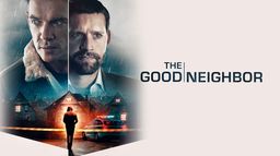 The Good Neighbor