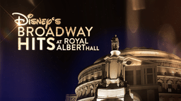 Broadway Hits at London's Royal Albert Hall