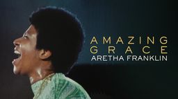 Amazing Grace : Aretha Franklin