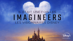 Il était une fois les Imagineers, les visionnaires Disney