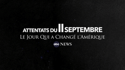 Attentats du 11 septembre : le jour qui a changé l’Amérique