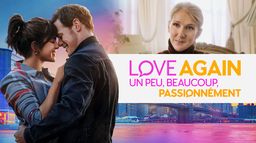 Love Again : un peu, beaucoup, passionnément