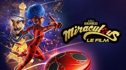 Miraculous – Le film