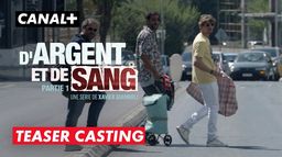 D'Argent et de Sang | Teaser casting