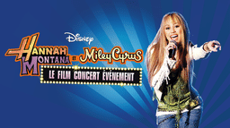 Hannah Montana et Miley Cyrus : Le Film concert évènement