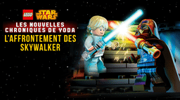 LEGO Star Wars: Les Nouvelles Chroniques de Yoda – L’Affrontement des Skywalker