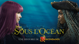 Sous l'océan - Une Histoire de "Descendants"