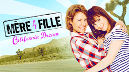 Mère et fille : California Dream